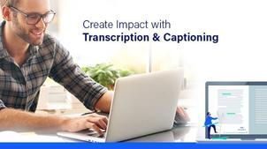 Verbit-Create Impact with Transcription &amp; Captioning
